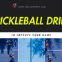 5 Pickleball Drills to Improve Your Game