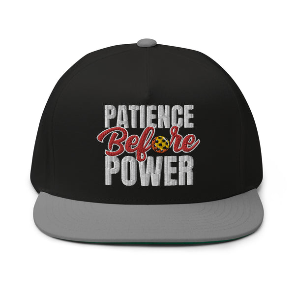 Patience Before Power Flat Bill Cap