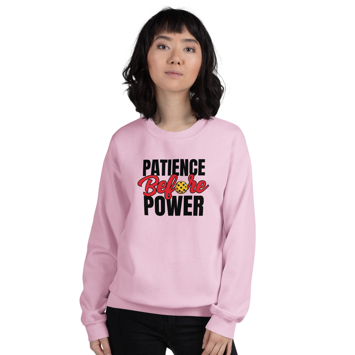 Patience Before Power Sweatshirt