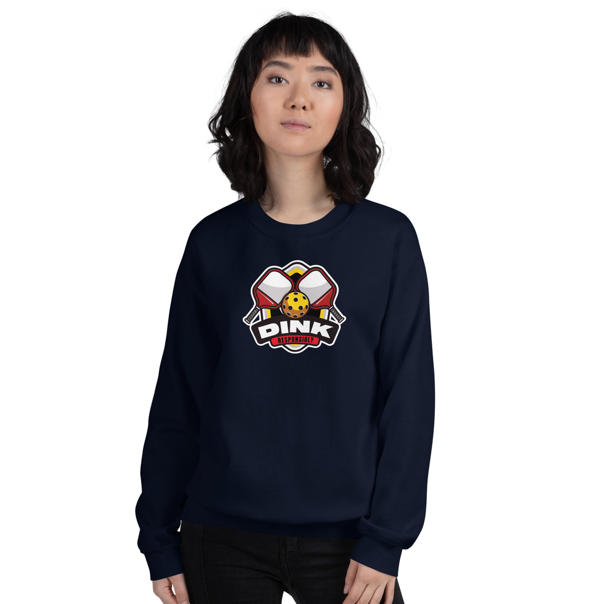 Dink Responsibly Sweatshirt