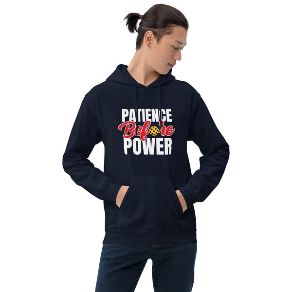 Patience Before Power Hoodie